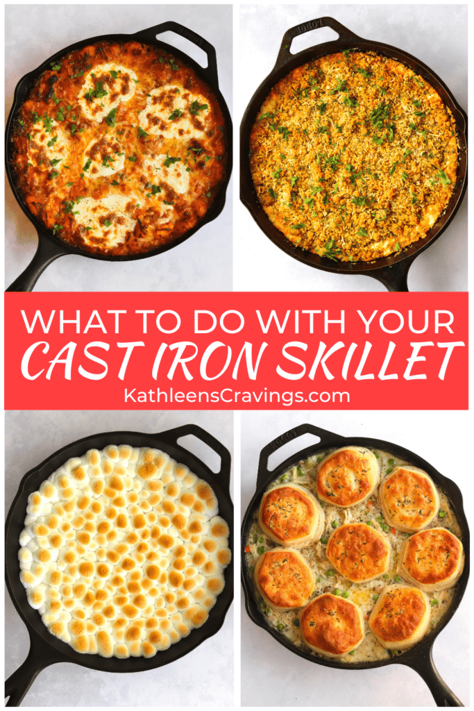 Pictures of recipes in skillets and text overlay that says "What to do with your cast iron skillet"