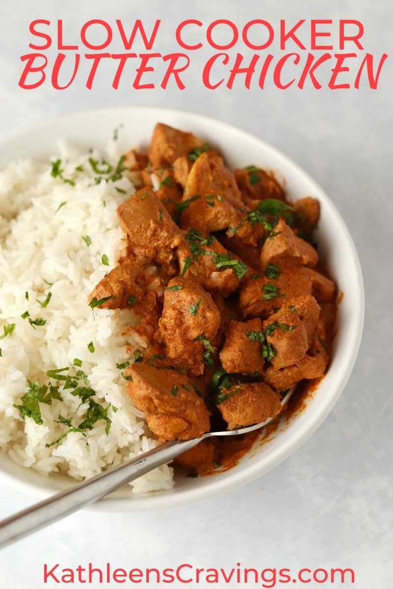 Easy Slow Cooker Butter Chicken | Kathleen's Cravings